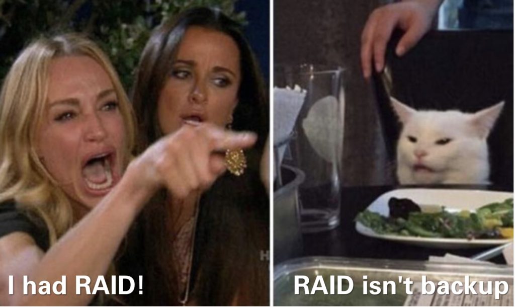 RAID isn't Backup
